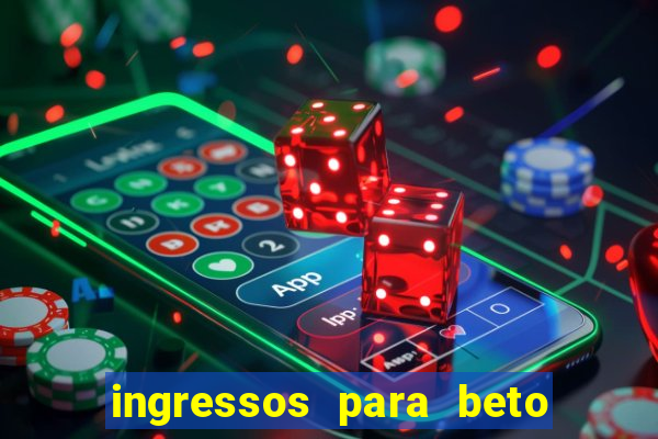 ingressos para beto carrero world